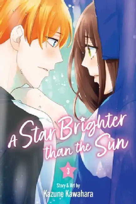 A Star Brighter Than the Sun, Vol. 3 by Kawahara, Kazune