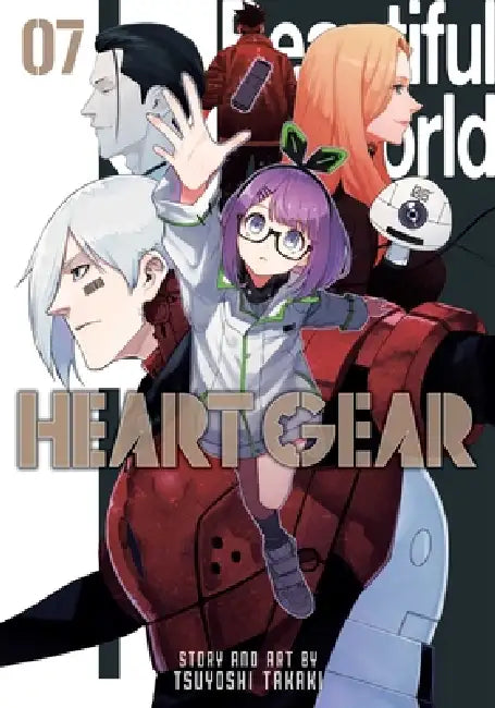 Heart Gear, Vol. 7 by Tsuyoshi Takaki