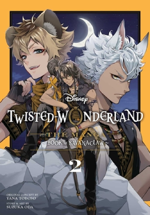 Disney Twisted-Wonderland: The Manga - Book of Savanaclaw, Vol. 2 by Yana Toboso, Suzuka Oda