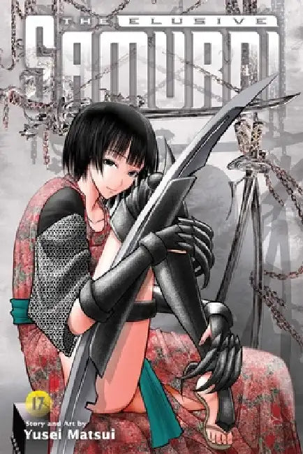 The Elusive Samurai, Vol. 17 by Matsui, Yusei