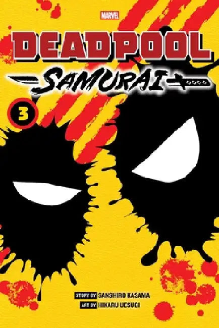 Deadpool: Samurai, Vol. 3 by Kasama, Sanshiro