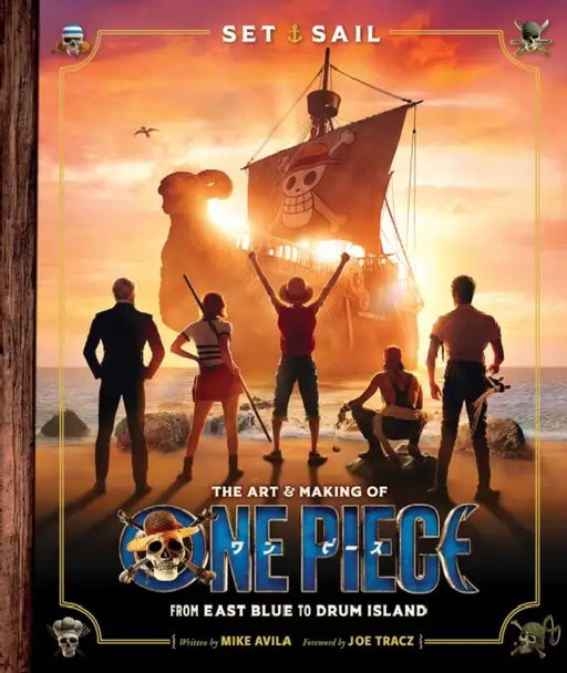 Set Sail: The Art and Making of One Piece by Mike Avila
