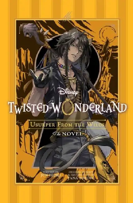 Disney Twisted-Wonderland: Usurper from the Wilds: The Novel by Yana Toboso, Jun Hioki