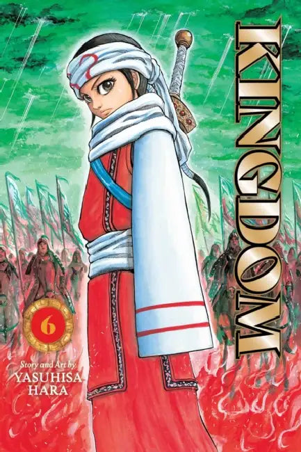 Kingdom, Vol. 6 by Yasuhisa Hara