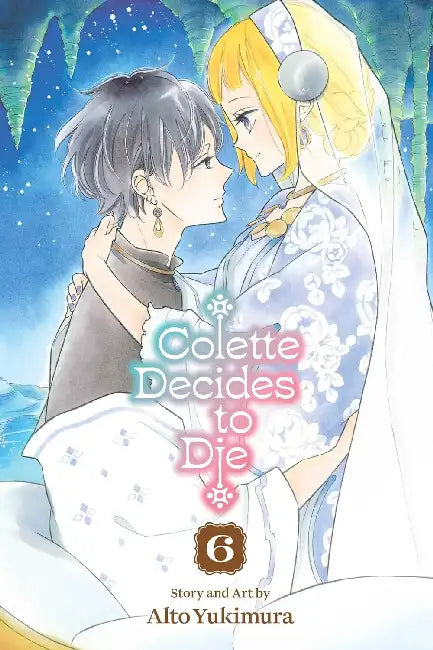 Colette Decides to Die, Vol. 6 by Alto Yukimura