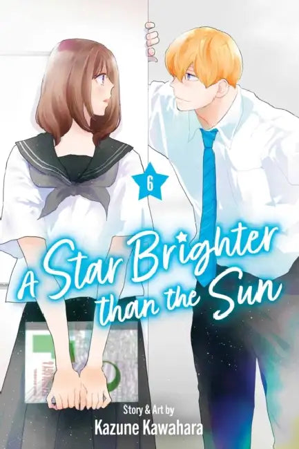 A Star Brighter Than the Sun, Vol. 6 by Kazune Kawahara