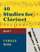 40 Studies for Clarinet, Book 1 by Cyrille Rose