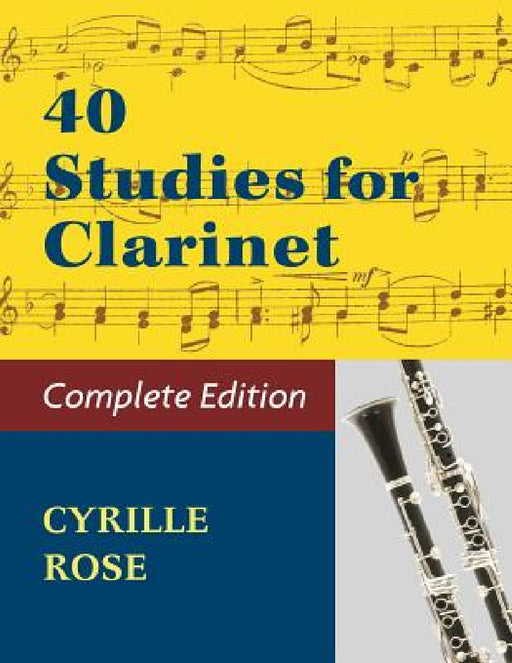 40 Studies for Clarinet (Book 1, Book 2) by Cyrille Rose