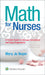Math for Nurses: : A Pocket Guide to Dosage Calculations and Drug Preparation by Mary Jo Boyer