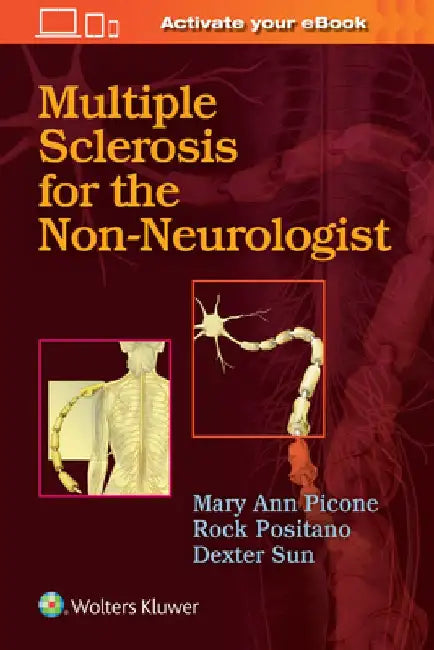 Multiple Sclerosis for the Non-Neurologist by Mary Ann Picone