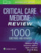 Critical Care Medicine Review: 1000 Questions and Answers by Abraham Sonny