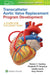 Transcatheter Aortic Valve Replacement Program Development: A Guide for the Heart Team by Marian C. Hawkey, Sandra Lauck, Elizabeth M. Perpetua
