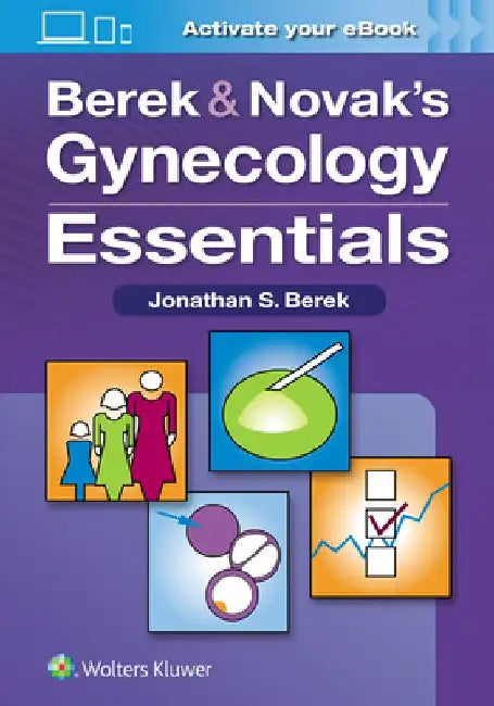 Berek & Novak's Gynecology Essentials by Jonathan S. Berek