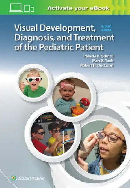 Visual Development, Diagnosis, and Treatment of the Pediatric Patient by Bessie Marquis