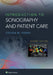 Introduction to Sonography and Patient Care by Steven Penny