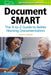 Document Smart: The A-To-Z Guide to Better Nursing Documentation by Teri Capriotti