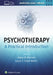 Psychotherapy: A Practical Introduction by Adam Brenner