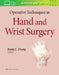 Operative Techniques in Hand and Wrist Surgery by Kevin C. Chung