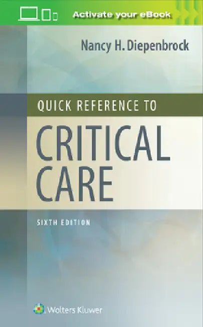 Quick Reference to Critical Care by Nancy H. Diepenbrock