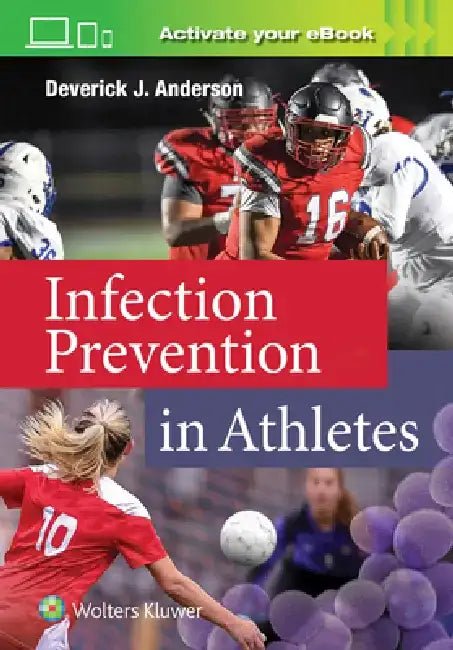Duke's Infection Control in Athletes by Deverick Anderson