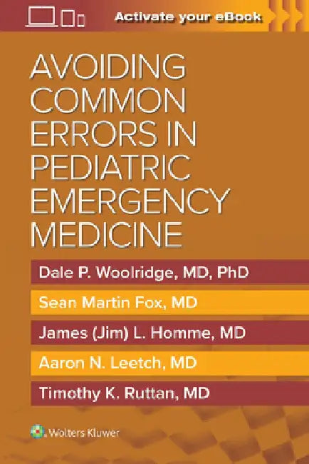 Avoiding Common Errors in Pediatric Emergency Medicine by Dale Woolridge
