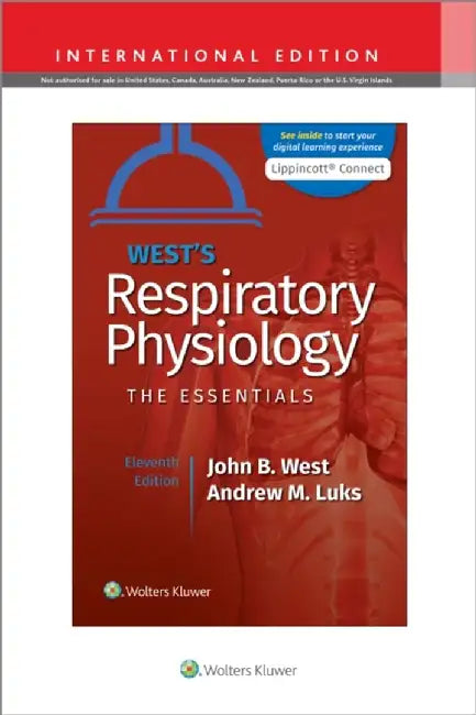 West's Respiratory Physiology by John B., MD, PhD, DSc West