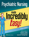 Psychiatric Nursing Made Incredibly Easy by Cherie R. Rebar