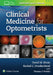 Clinical Medicine for Optometrists by John Shein