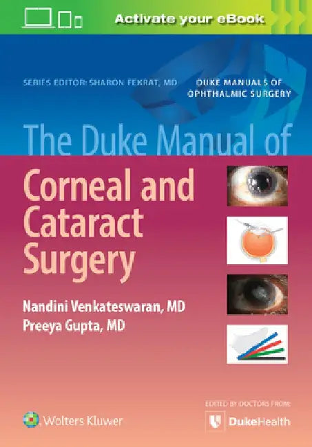 The Duke Manual of Corneal and Cataract Surgery by Preeya Gupta