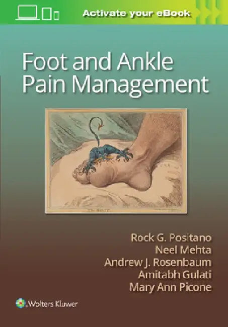 Foot and Ankle Pain Management by Rock G. Positano