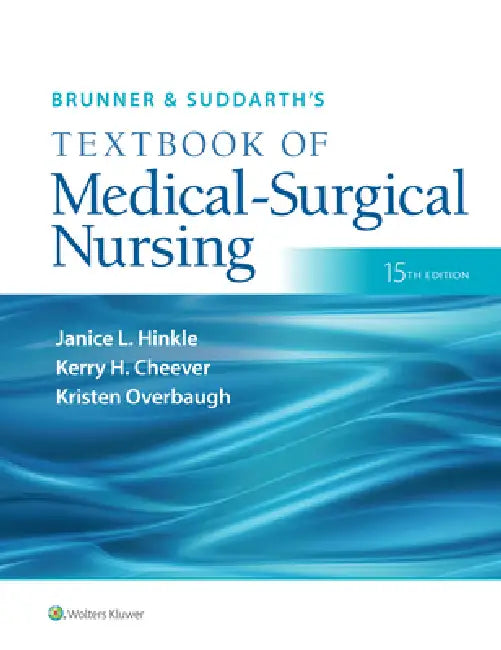 Brunner & Suddarth's Textbook of Medical-Surgical Nursing by Janice L. Hinkle, Kerry H. Cheever, Kristen Overbaugh