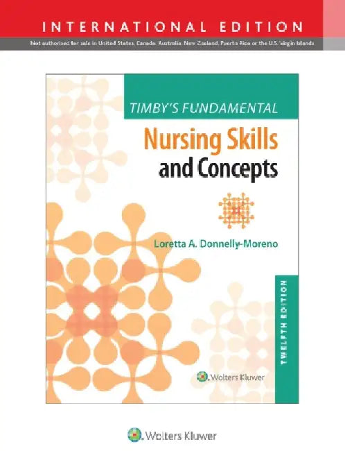 Timby's Fundamental Nursing Skills and Concepts by Julia Renner-Mugono