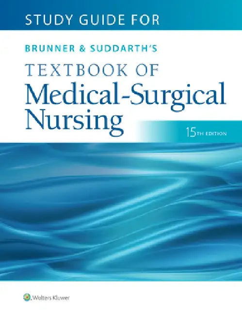 Study Guide for Brunner & Suddarth's Textbook of Medical-Surgical Nursing by Janice L. Hinkle