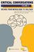 Critical Conversations (Volume 2): Moving from Monologue to Dialogue by Susan Gross Forneris, Mary Kohl Fey