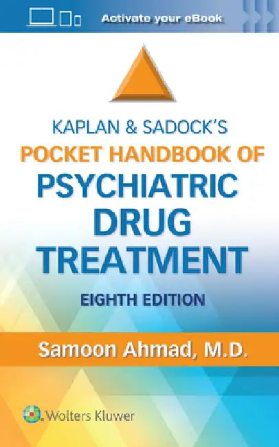 Kaplan and Sadock's Pocket Handbook of Psychiatric Drug Treatment by Samoon Ahmad