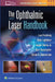 The Ophthalmic Laser Handbook by Lars Freisberg