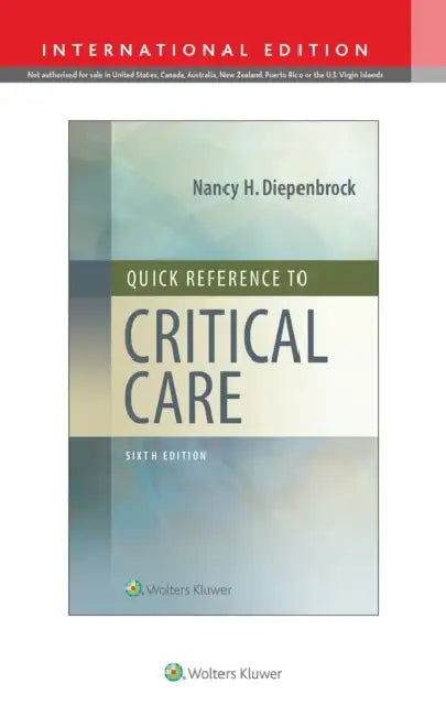 Quick Reference to Critical Care by Nancy H., RN, CCRN Diepenbrock