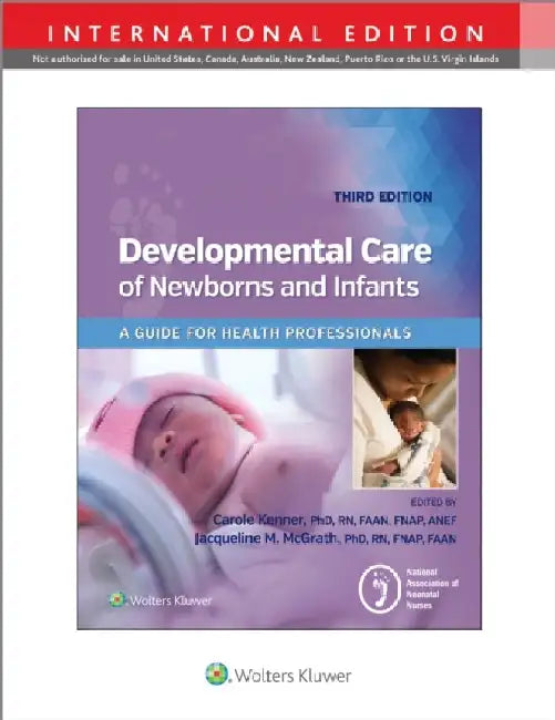 Developmental Care of Newborns & Infants by National Association Of Neonatal Nurses