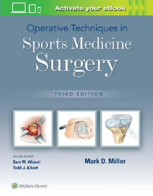 Operative Techniques in Sports Medicine Surgery by Mark D. Miller