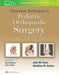 Operative Techniques in Pediatric Orthopaedic Surgery by John M. Flynn