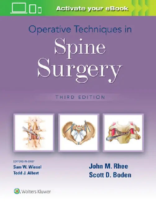Operative Techniques in Spine Surgery by John Rhee