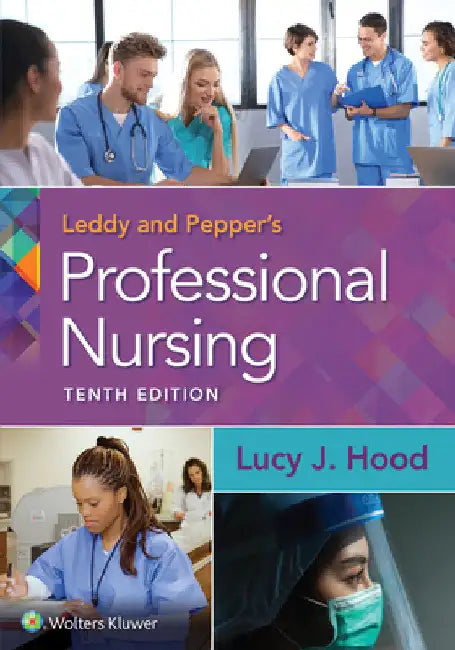 Leddy & Pepper's Professional Nursing by Lucy Hood