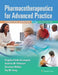 Pharmacotherapeutics for Advanced Practice by Virginia Poole Arcangelo
