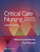 Critical Care Nursing: A Holistic Approach by Patricia Gonce Morton, Paul Thurman