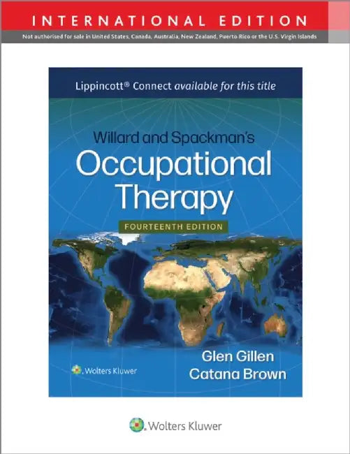 Willard and Spackman's Occupational Therapy by Dr. Glen, Ed.D, OTR, FAOTA Gillen