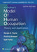 Kielhofner's Model of Human Occupation by Renee Taylor, Patricia Bowyer, Gail Fisher