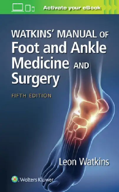 Watkins' Manual of Foot and Ankle Medicine and Surgery by Leon Watkins
