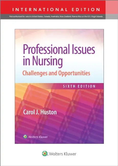 Professional Issues in Nursing by Dr. Carol Huston