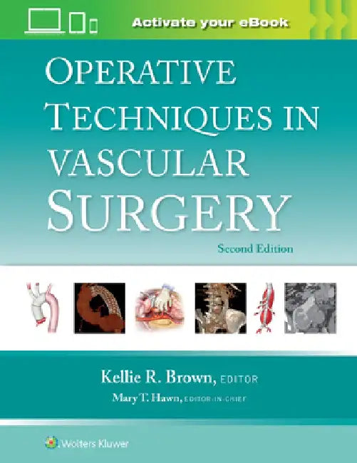 Operative Techniques in Vascular Surgery by Ronald Dalman