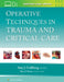 Operative Techniques in Trauma and Emergency General Surgery by Amy Goldberg